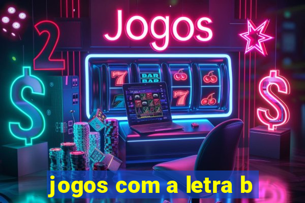 jogos com a letra b